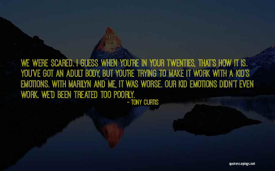 Your Twenties Quotes By Tony Curtis Your Twenties Quotes By Tony Curtis