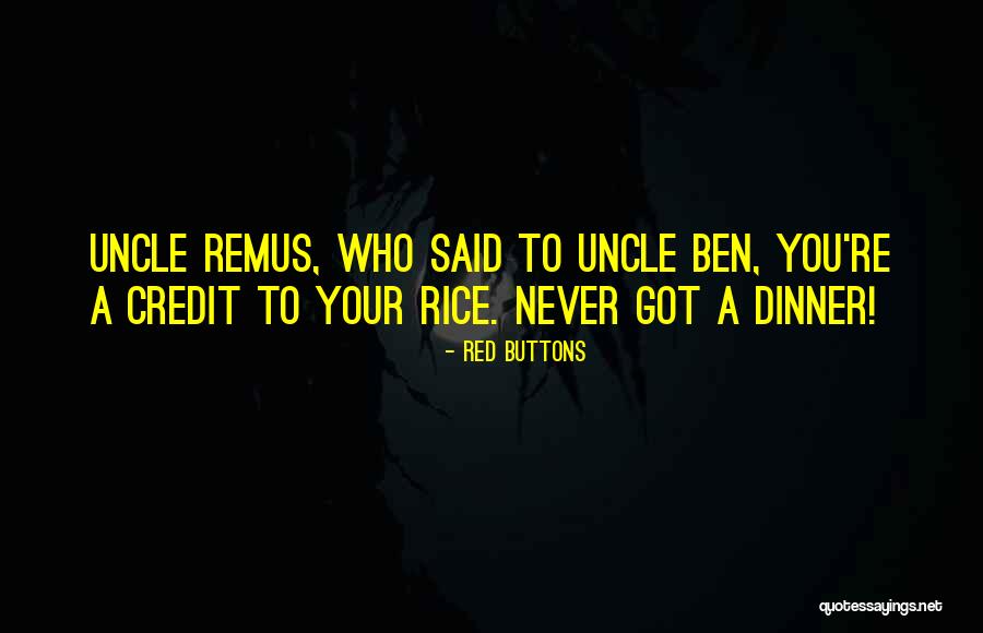 Your Uncle Quotes By Red Buttons Your Uncle Quotes By Red Buttons