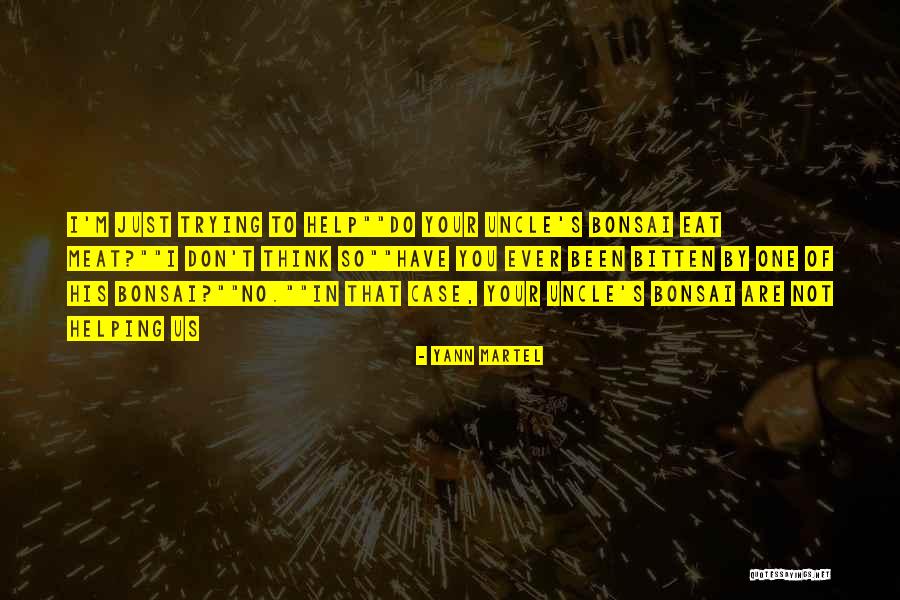 Your Uncle Quotes By Yann Martel Your Uncle Quotes By Yann Martel