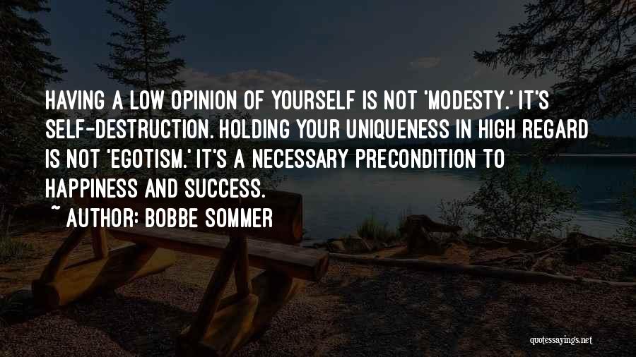 Your Uniqueness Quotes By Bobbe Sommer