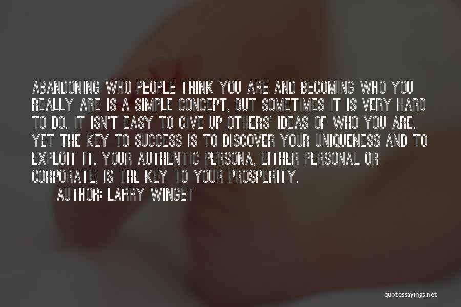 Your Uniqueness Quotes By Larry Winget