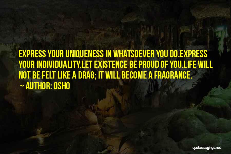 Your Uniqueness Quotes By Osho