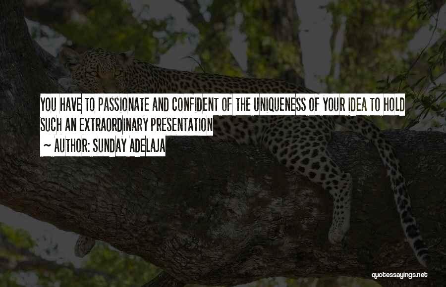 Your Uniqueness Quotes By Sunday Adelaja