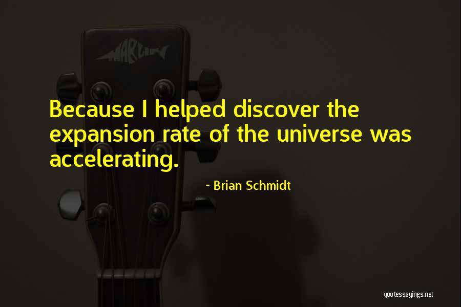 Your Universe Is Not Out There Quotes By Brian Schmidt Your Universe Is Not Out There Quotes By Brian Schmidt