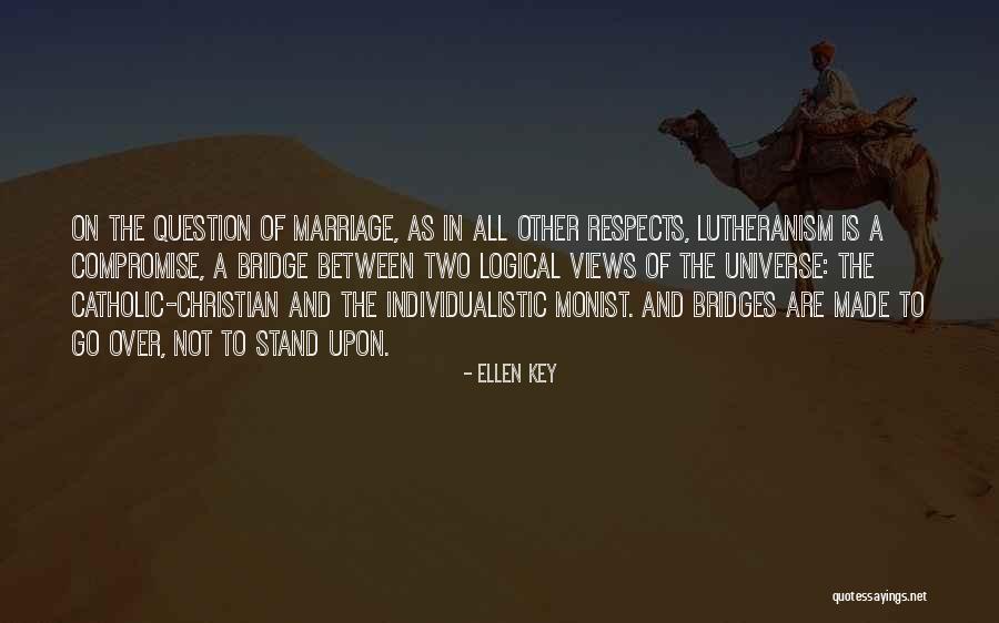 Your Universe Is Not Out There Quotes By Ellen Key Your Universe Is Not Out There Quotes By Ellen Key