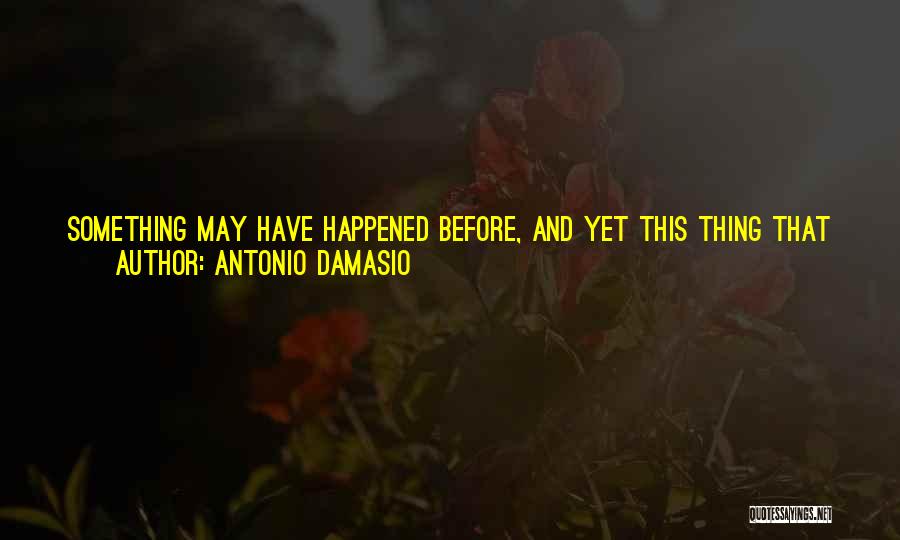 Your Valued Quotes By Antonio Damasio