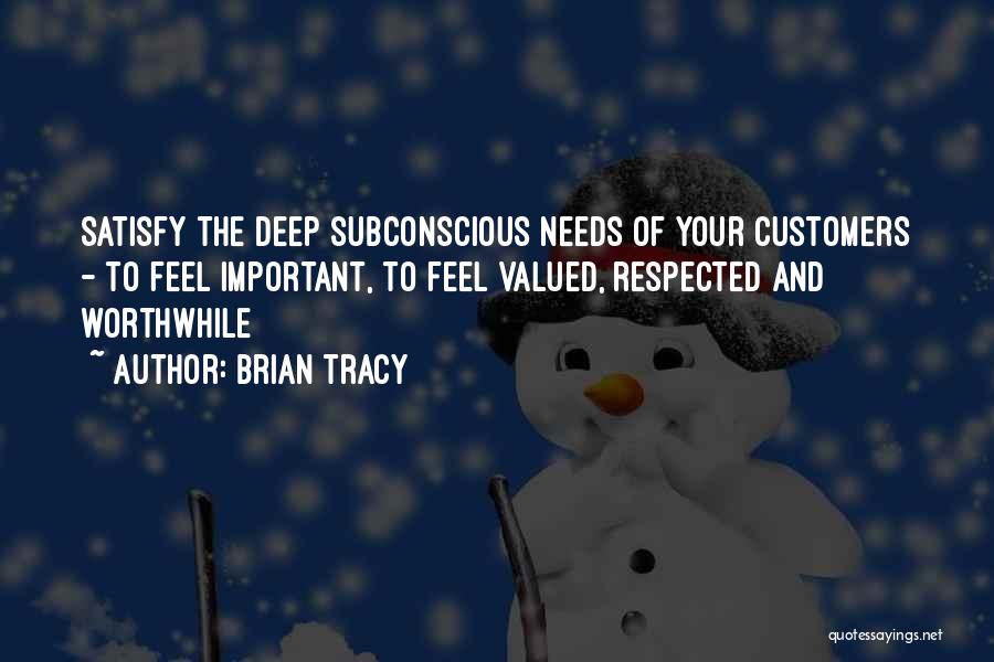 Your Valued Quotes By Brian Tracy