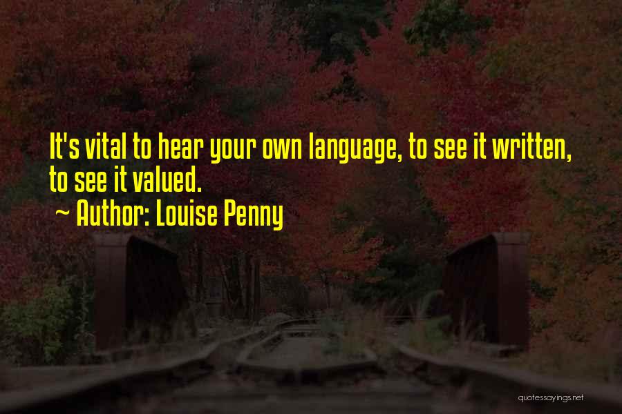 Your Valued Quotes By Louise Penny