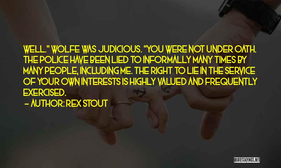 Your Valued Quotes By Rex Stout