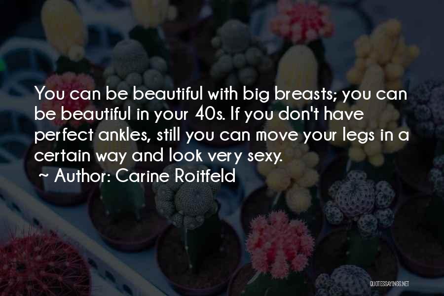 Your Very Beautiful Quotes By Carine Roitfeld