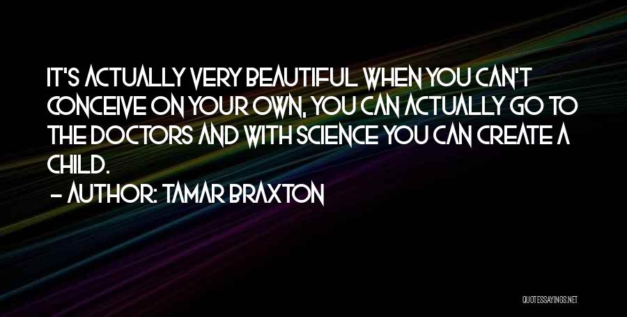Your Very Beautiful Quotes By Tamar Braxton