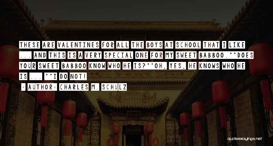 Your Very Special Quotes By Charles M. Schulz