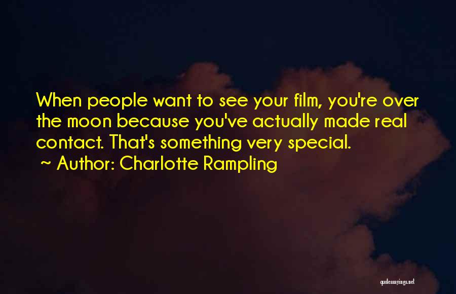 Your Very Special Quotes By Charlotte Rampling