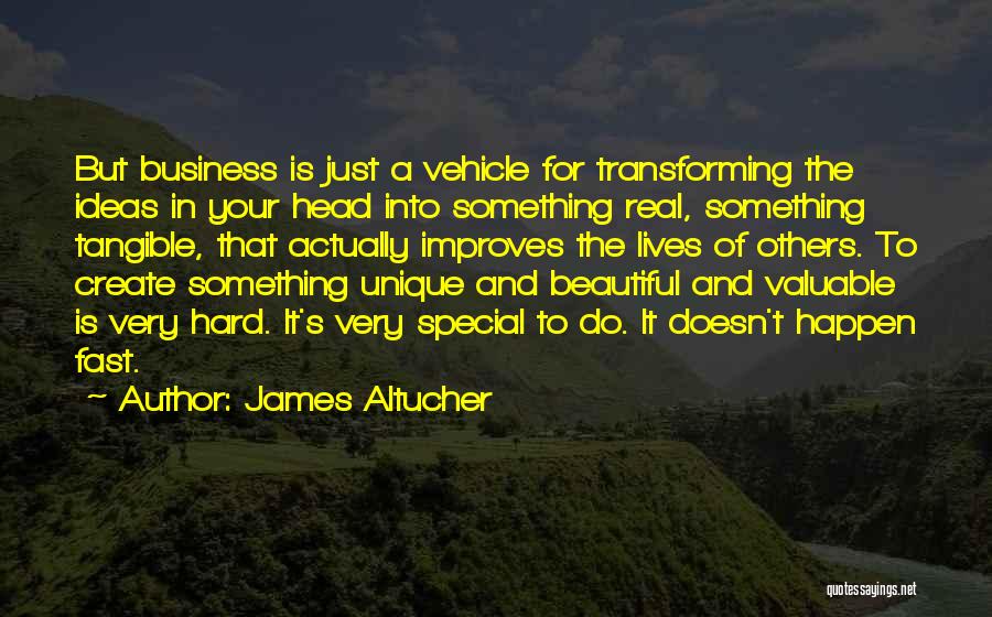 Your Very Special Quotes By James Altucher