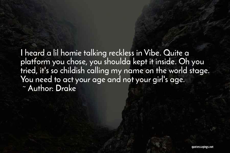 Your Vibe Quotes By Drake