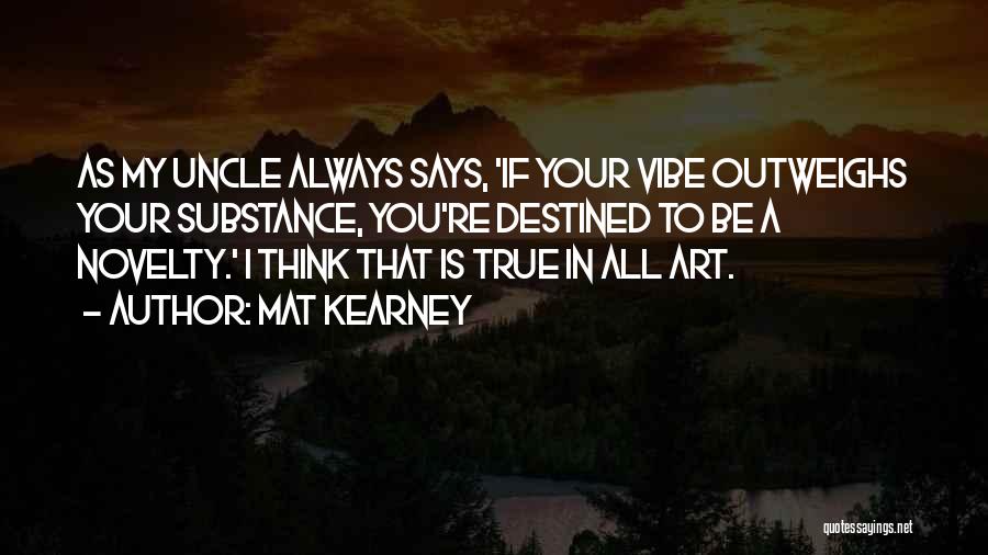Your Vibe Quotes By Mat Kearney