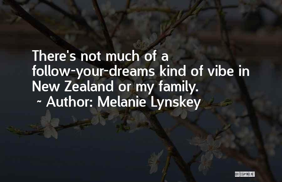 Your Vibe Quotes By Melanie Lynskey