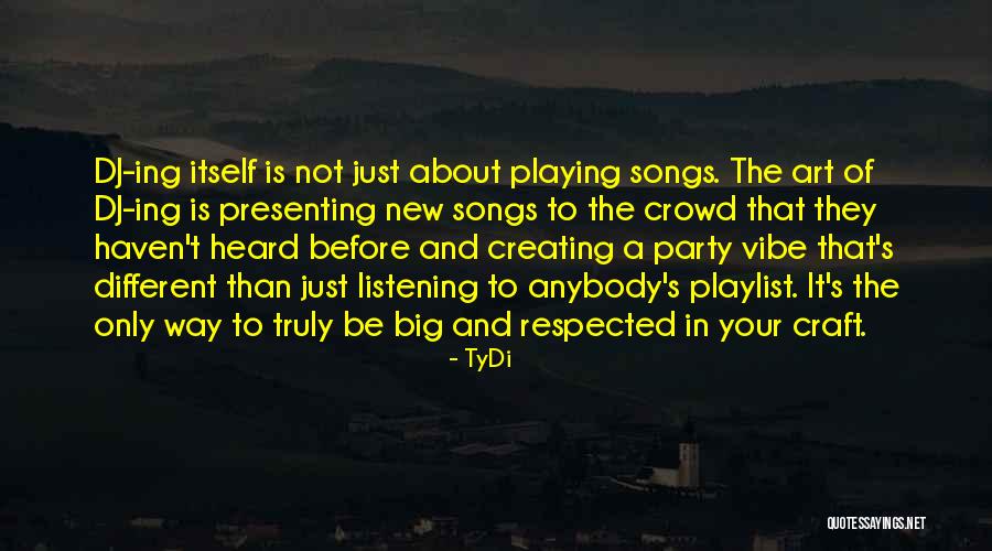 Your Vibe Quotes By TyDi Your Vibe Quotes By TyDi