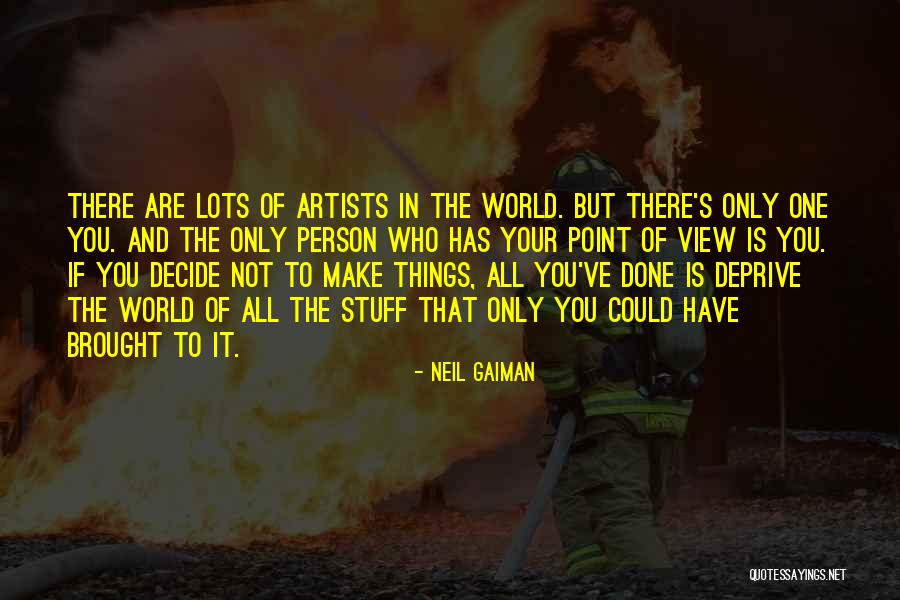 Your View Of The World Quotes By Neil Gaiman Your View Of The World Quotes By Neil Gaiman