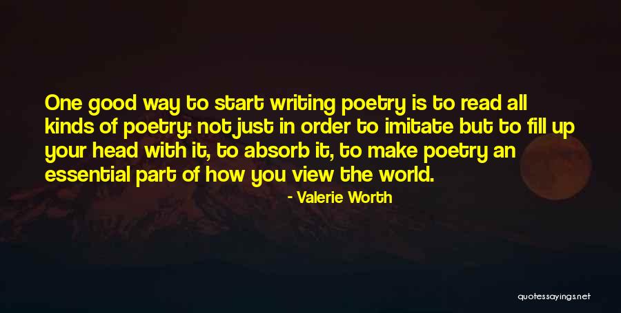 Your View Of The World Quotes By Valerie Worth Your View Of The World Quotes By Valerie Worth