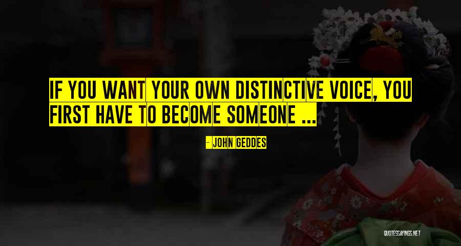 Your Voice Quotes By John Geddes Your Voice Quotes By John Geddes