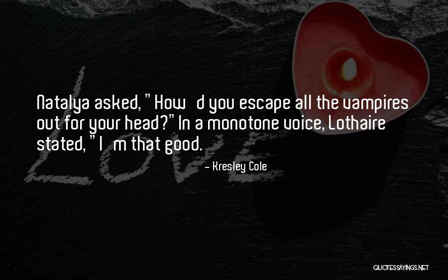Your Voice Quotes By Kresley Cole Your Voice Quotes By Kresley Cole