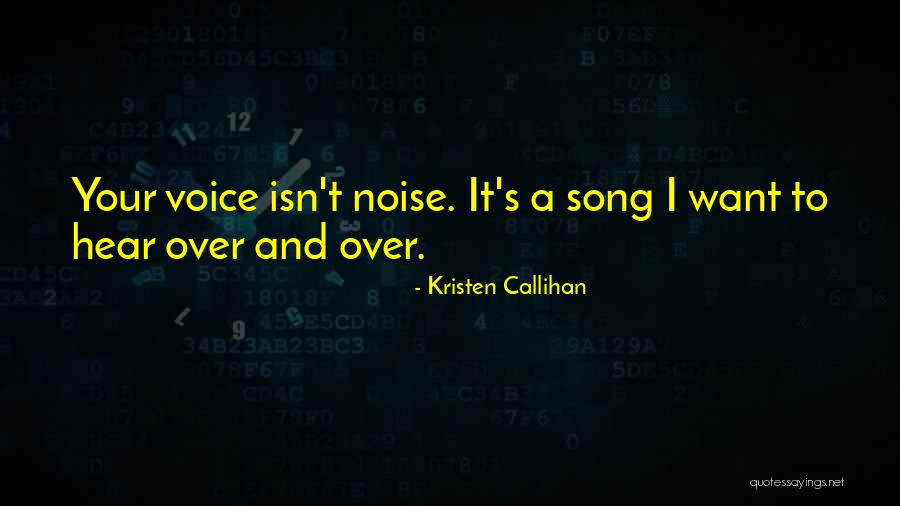 Your Voice Quotes By Kristen Callihan Your Voice Quotes By Kristen Callihan