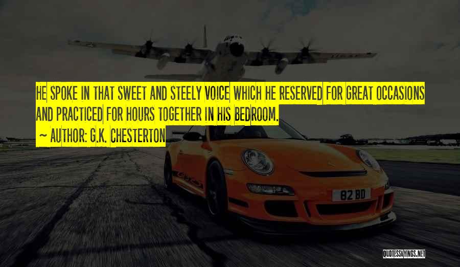 Your Voice So Sweet Quotes By G.K. Chesterton