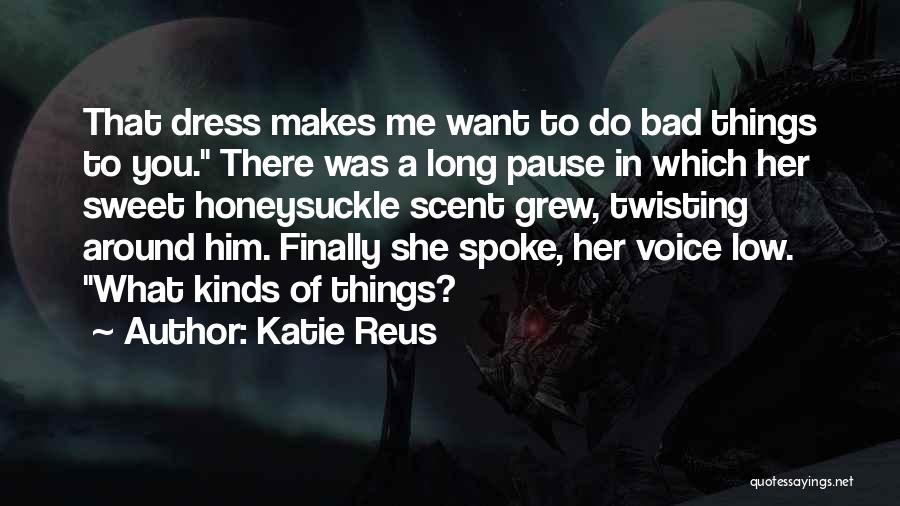 Your Voice So Sweet Quotes By Katie Reus