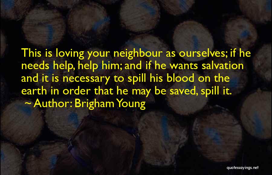 Your Wants And Needs Quotes By Brigham Young