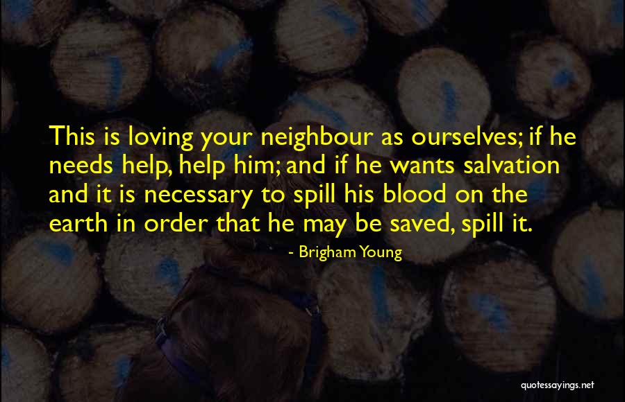 Your Wants And Needs Quotes By Brigham Young