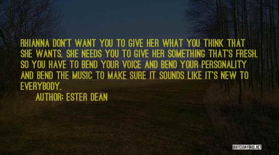 Your Wants And Needs Quotes By Ester Dean