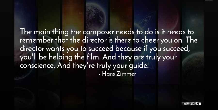 Your Wants And Needs Quotes By Hans Zimmer