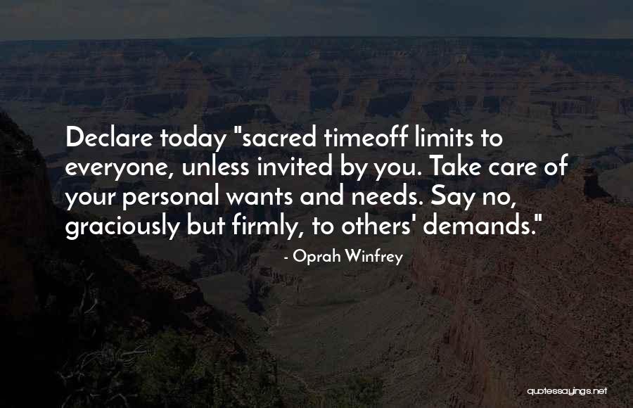 Your Wants And Needs Quotes By Oprah Winfrey