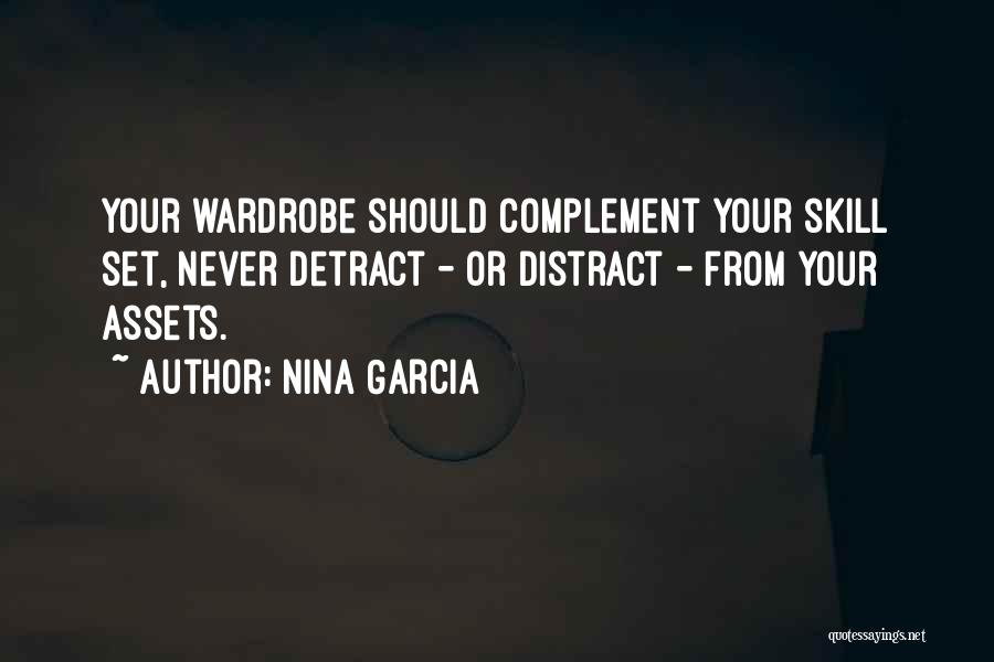 Your Wardrobe Quotes By Nina Garcia