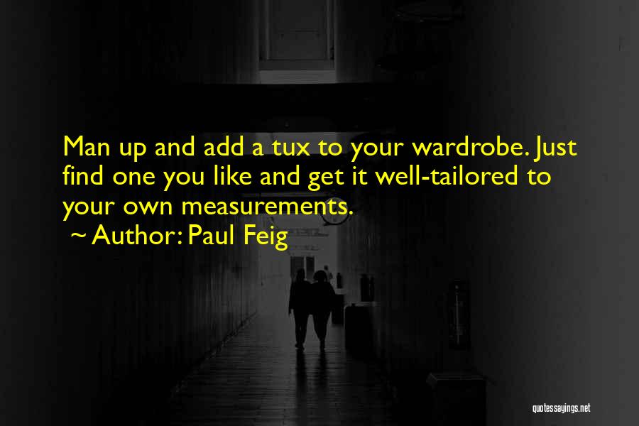 Your Wardrobe Quotes By Paul Feig