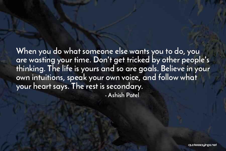 Your Wasting Your Time Quotes By Ashish Patel