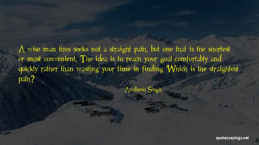 Your Wasting Your Time Quotes By Awdhesh Singh