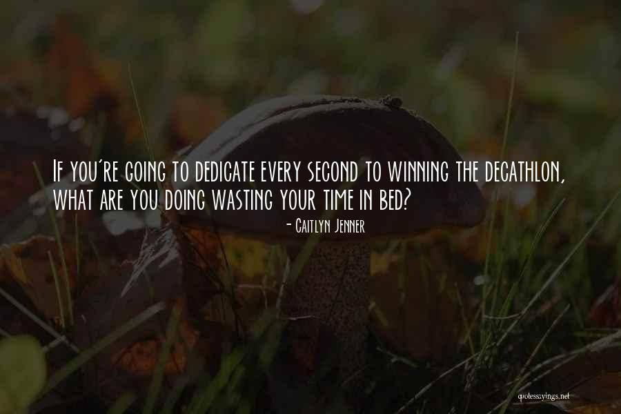 Your Wasting Your Time Quotes By Caitlyn Jenner Your Wasting Your Time Quotes By Caitlyn Jenner