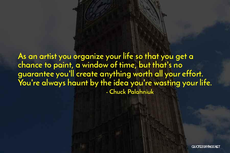 Your Wasting Your Time Quotes By Chuck Palahniuk Your Wasting Your Time Quotes By Chuck Palahniuk