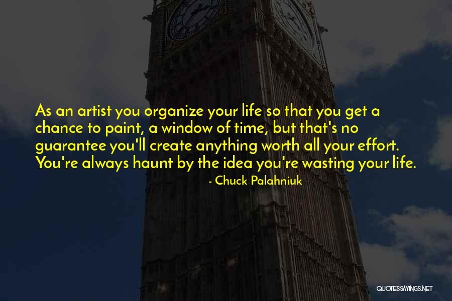 Your Wasting Your Time Quotes By Chuck Palahniuk