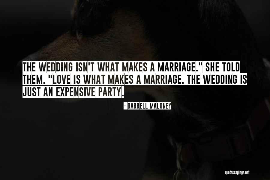 Your Wedding Party Quotes By Darrell Maloney Your Wedding Party Quotes By Darrell Maloney