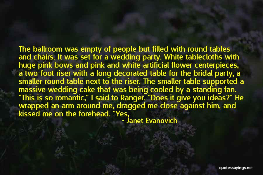 Your Wedding Party Quotes By Janet Evanovich Your Wedding Party Quotes By Janet Evanovich