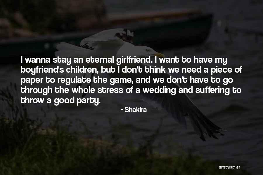 Your Wedding Party Quotes By Shakira Your Wedding Party Quotes By Shakira