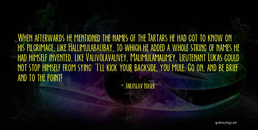 Your Welcome Brief Quotes By Jaroslav Hasek Your Welcome Brief Quotes By Jaroslav Hasek