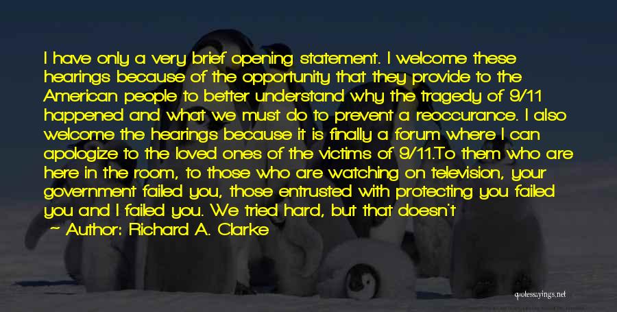 Your Welcome Brief Quotes By Richard A. Clarke