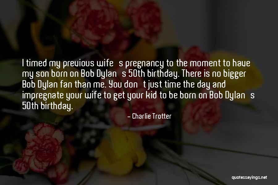 Your Wife On Her Birthday Quotes By Charlie Trotter Your Wife On Her Birthday Quotes By Charlie Trotter