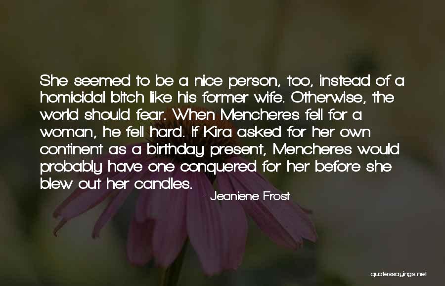Your Wife On Her Birthday Quotes By Jeaniene Frost Your Wife On Her Birthday Quotes By Jeaniene Frost