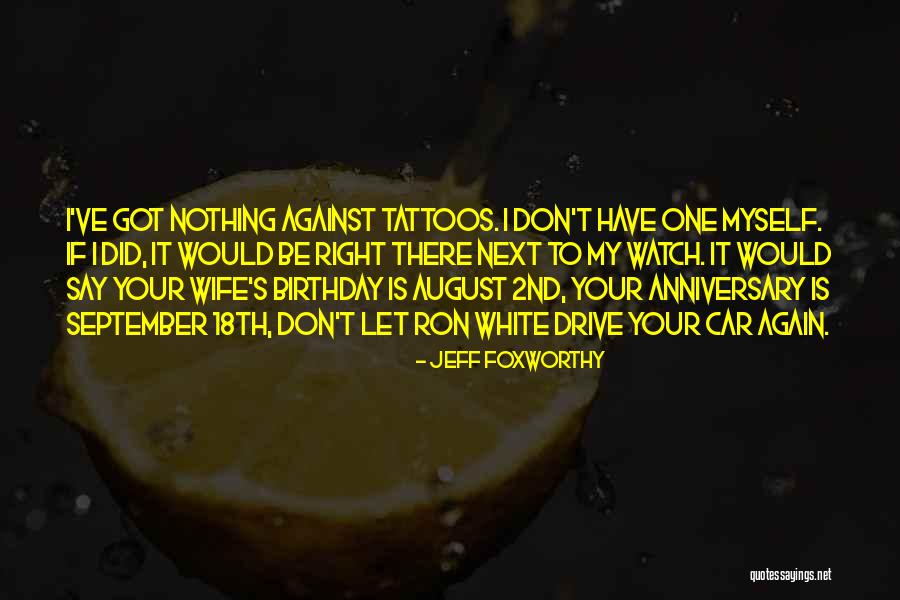 Your Wife On Her Birthday Quotes By Jeff Foxworthy Your Wife On Her Birthday Quotes By Jeff Foxworthy