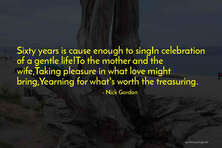 Your Wife On Her Birthday Quotes By Nick Gordon Your Wife On Her Birthday Quotes By Nick Gordon